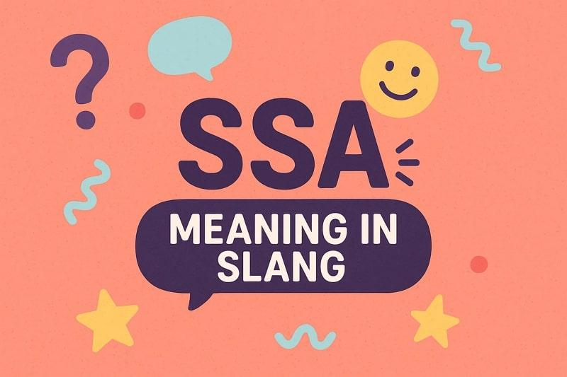 Where Did the Slang "SSA" Come From?