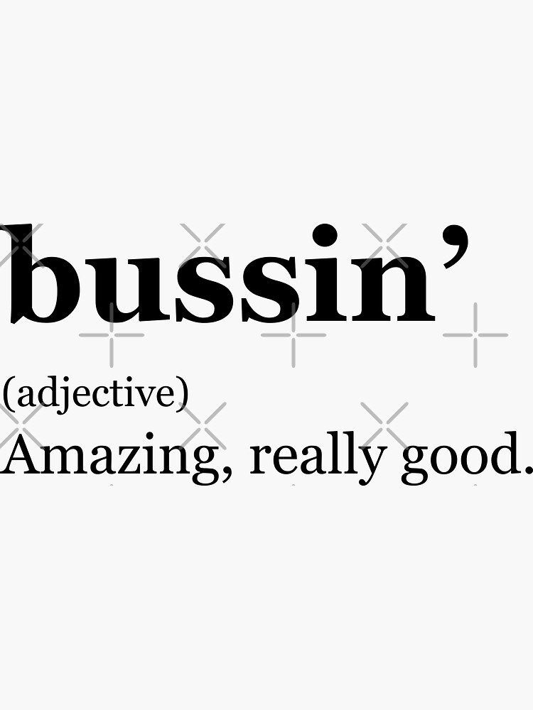 What Does Bussin Mean in Text?