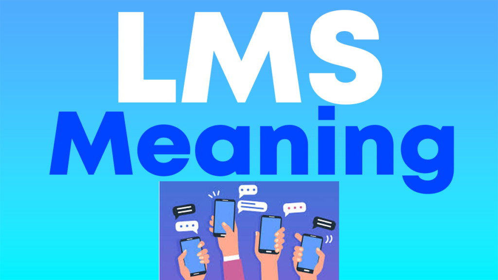 What Does LMS Mean in Text?