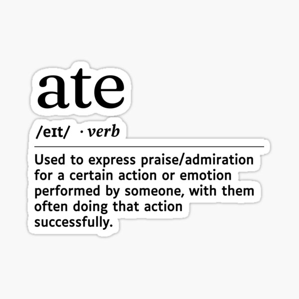 What Does Ate Mean in Text?