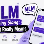 MLM Meaning Slang