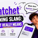 Ratchet Meaning Slang