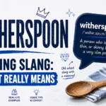 Witherspoon Meaning Slang