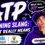 ATP Meaning Slang