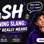 Ash Meaning Slang