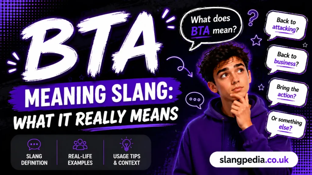 BTA Meaning Slang