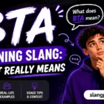 BTA Meaning Slang