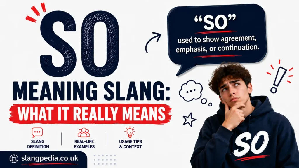 SO Meaning Slang