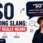SO Meaning Slang