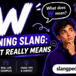 W Meaning Slang