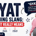 Gyat Meaning Slang