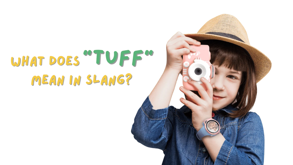 What Does Tuff Mean in Text?