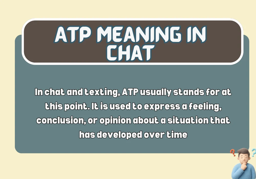What Does ATP Mean in Text?
