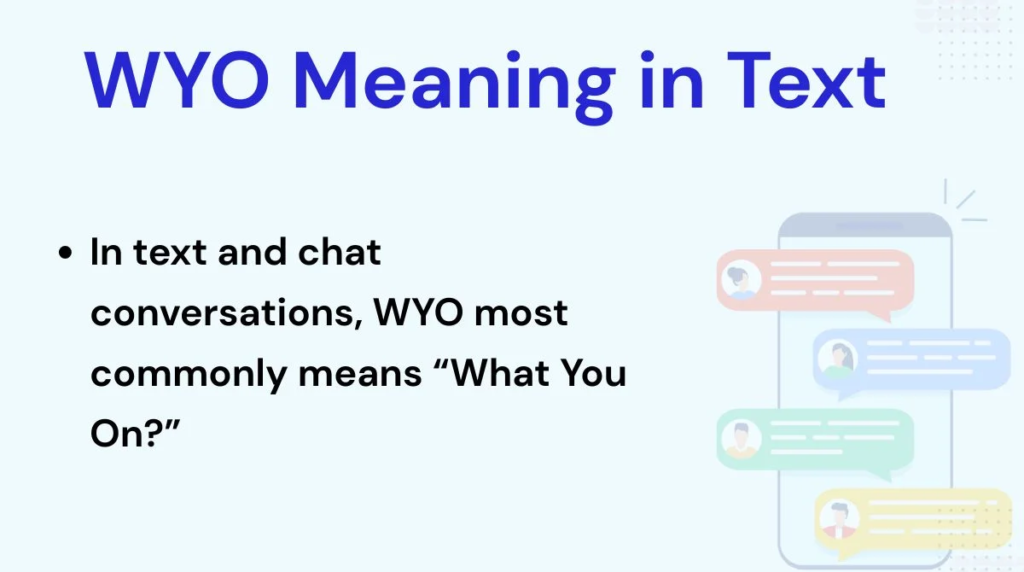 What Does WYO Mean in Text?
