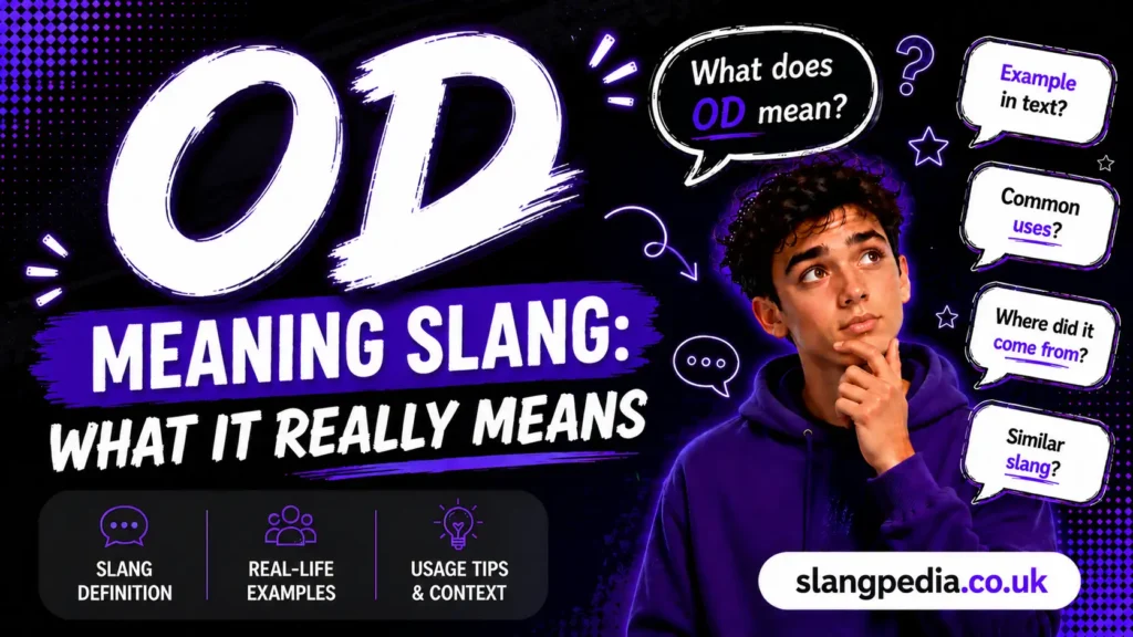 OD Meaning Slang