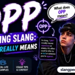 Opp Meaning Slang